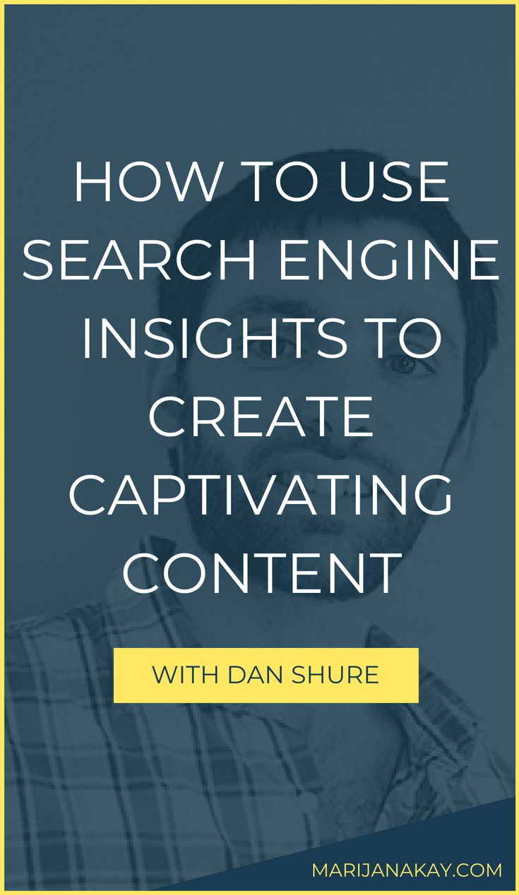 8 Captivating Content and Using Google Search to Understand Your
